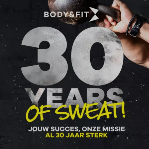 Body&Fit 30 jaar = tot -30% 🎉